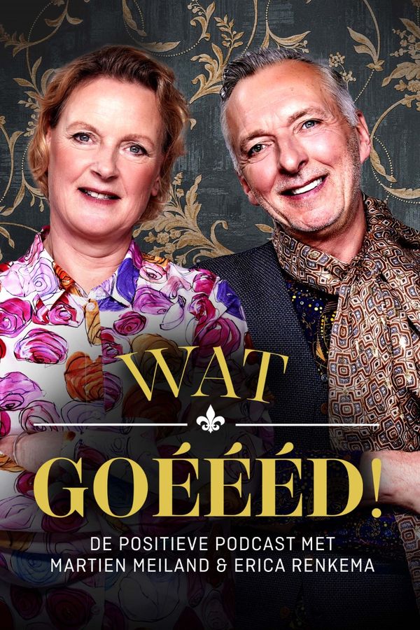 Wat Goeeed podcast familie Meiland