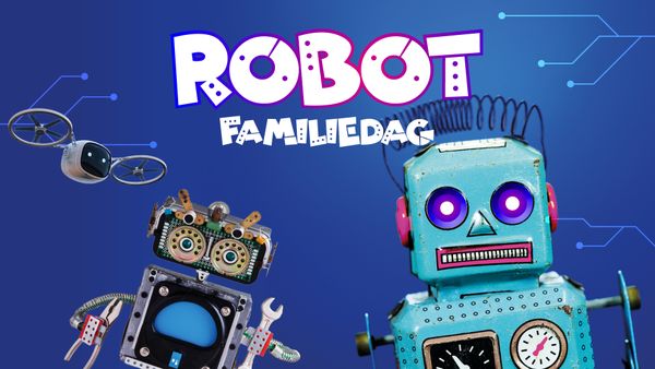 uitje herfstvakantie robot familiedag